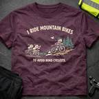 I ride mountain bikes T-Shirt