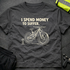 I spend money to suffer T-Shirt