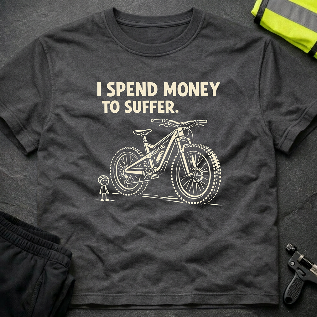 I spend money to suffer T-Shirt