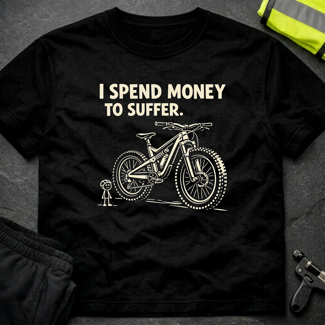 I spend money to suffer T-Shirt