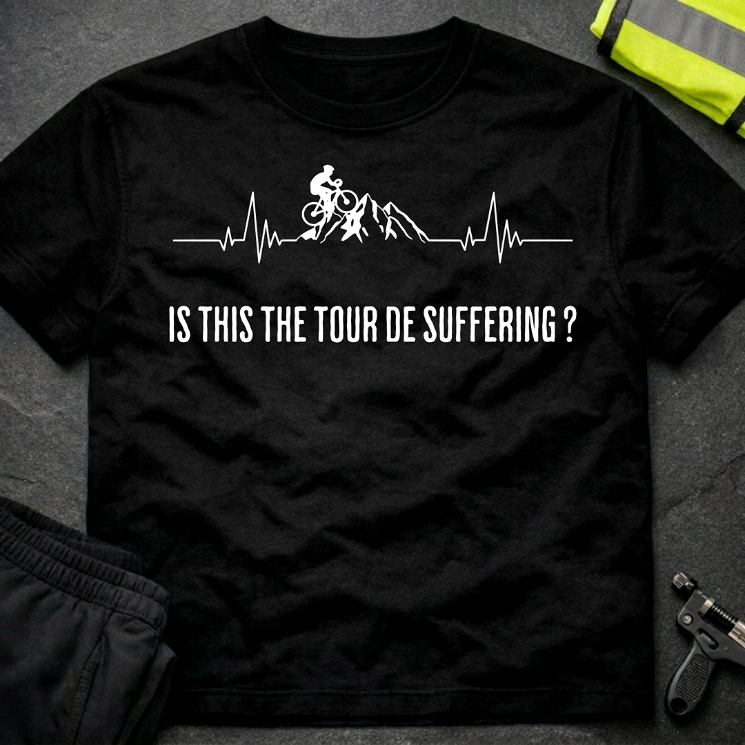 Is this the Tour de Suffering ? T-Shirt