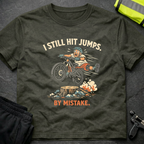 I still hit jumps T-Shirt