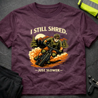 I still shred T-Shirt