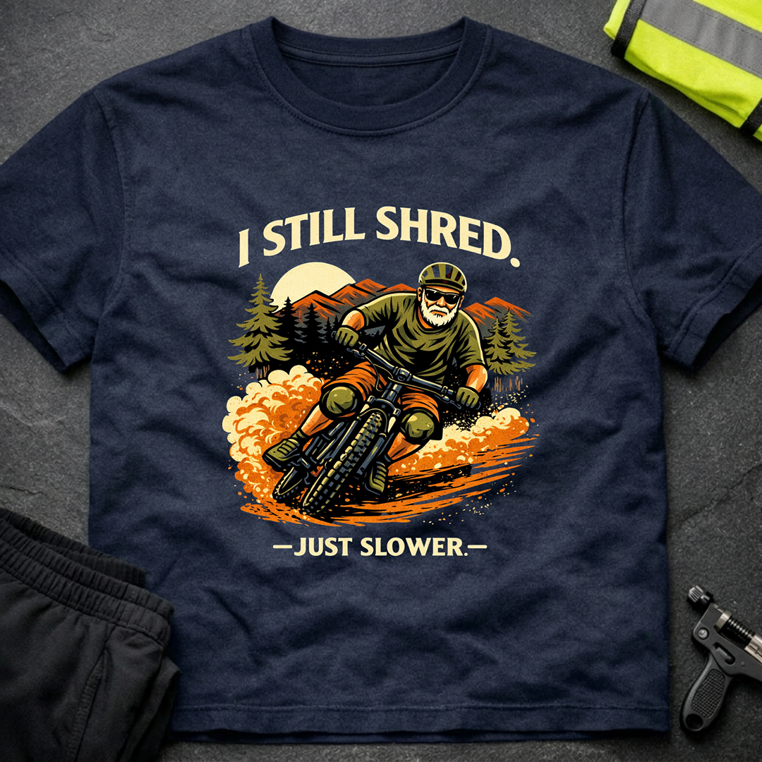 I still shred T-Shirt