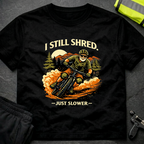 I still shred T-Shirt