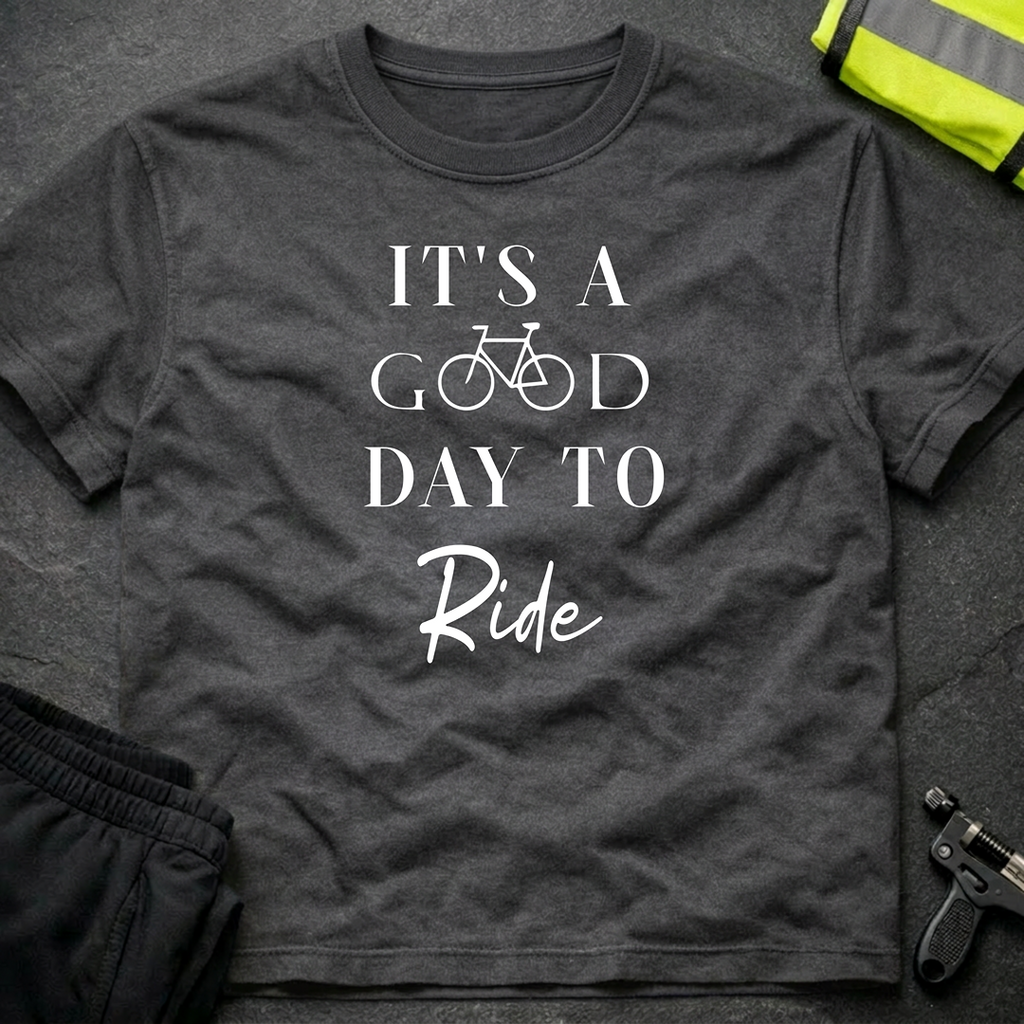 It's a good day to ride T-Shirt