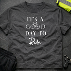 It's a good day to ride T-Shirt