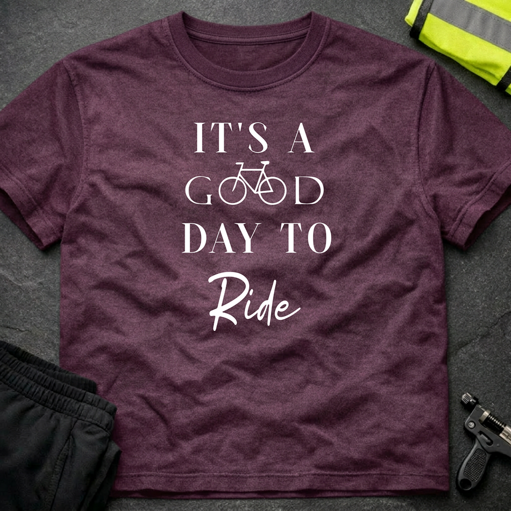 It's a good day to ride T-Shirt
