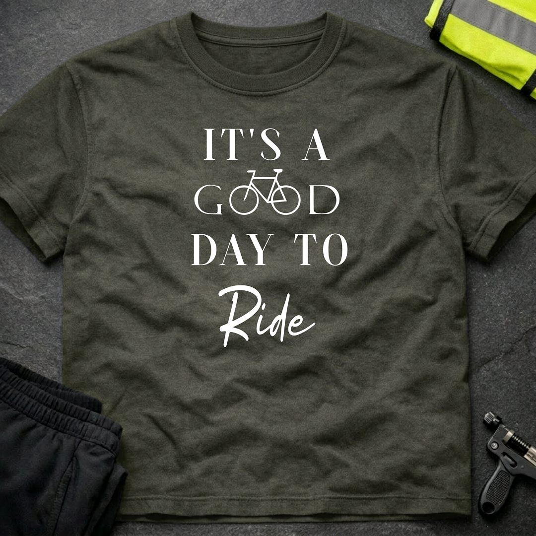 It's a good day to ride T-Shirt
