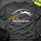 Joined the Club again T-Shirt