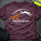 Joined the Club again T-Shirt