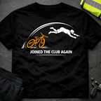 Joined the Club again T-Shirt