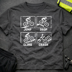 Jump Drop Climb Crash T-Shirt
