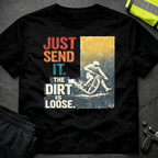 Just send it T-Shirt