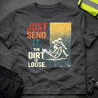 Just send it T-Shirt