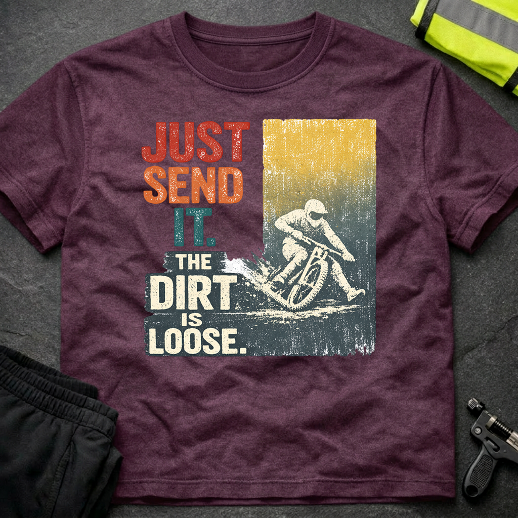Just send it T-Shirt