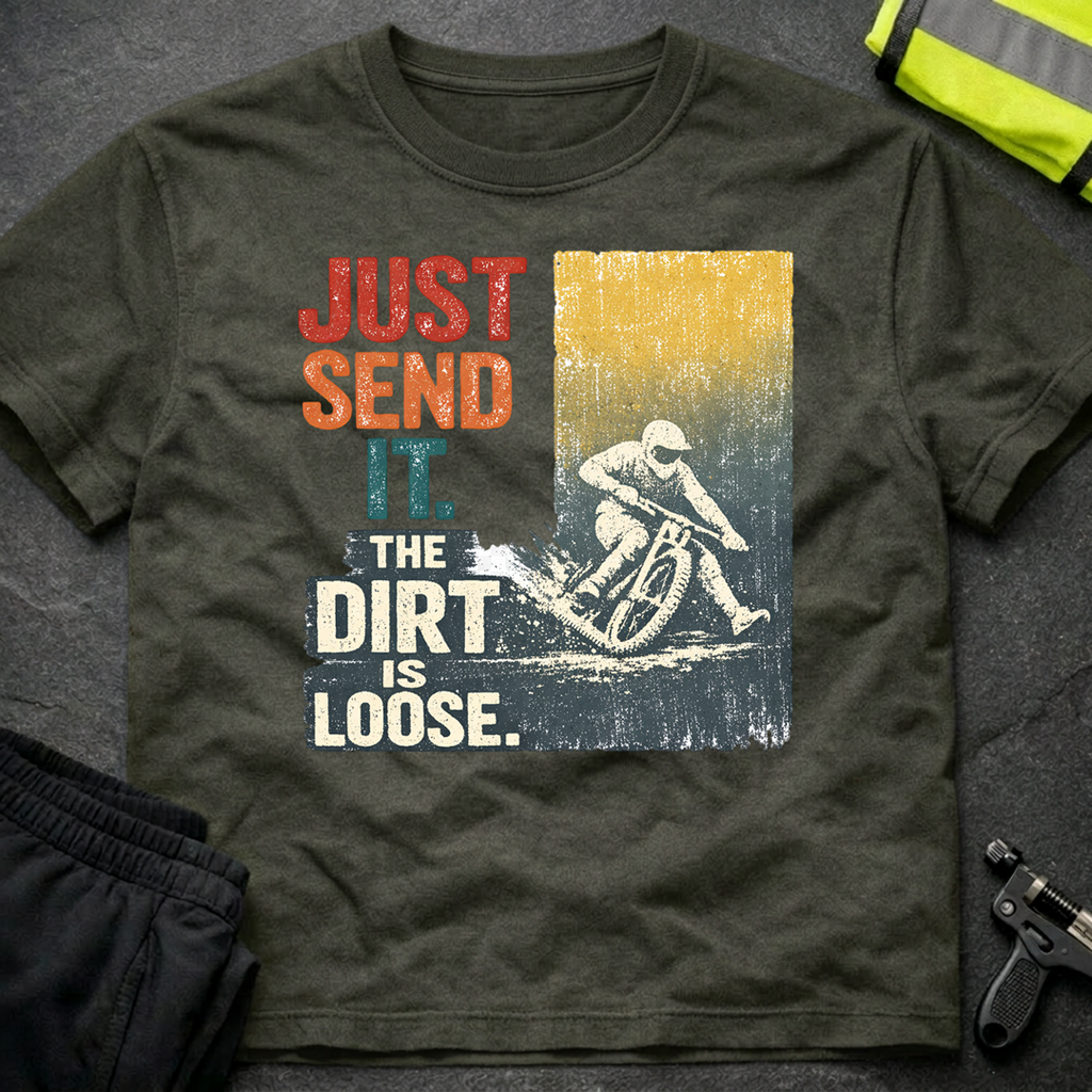 Just send it T-Shirt