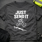 Just send it T-Shirt