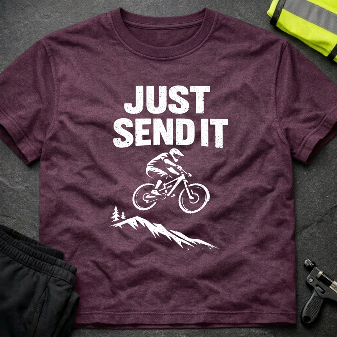 Just send it T-Shirt