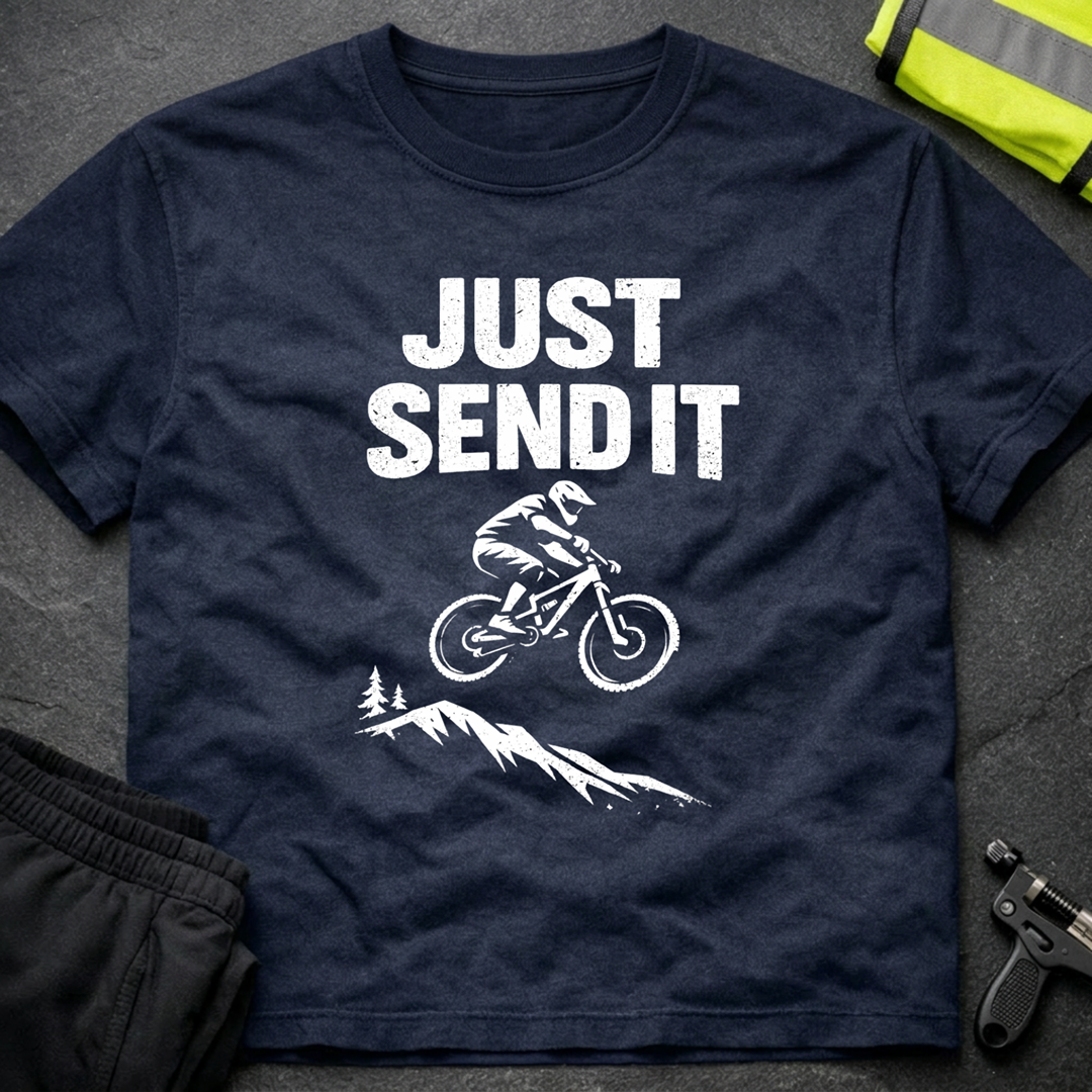 Just send it T-Shirt