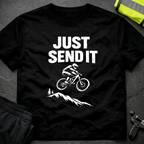 Just send it T-Shirt
