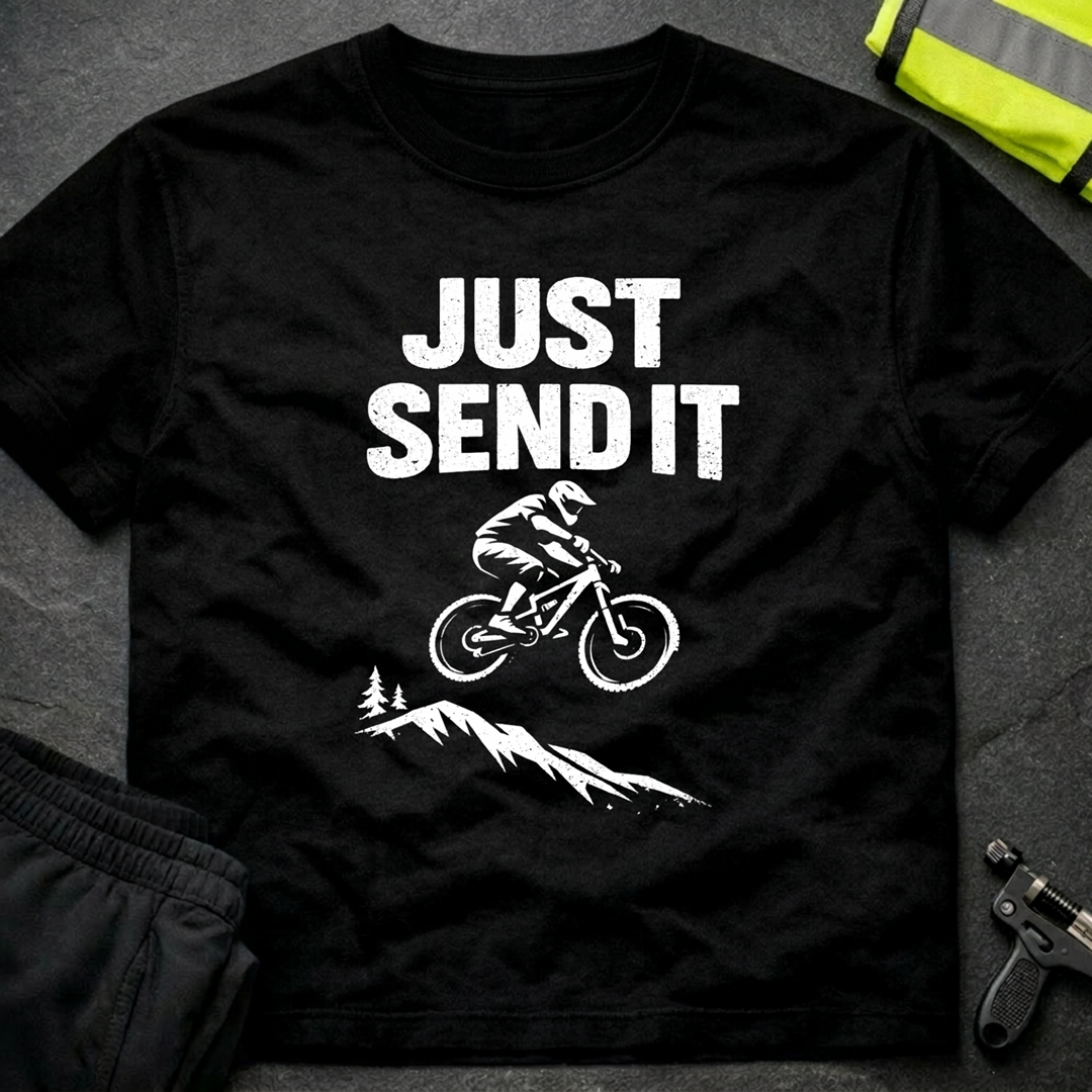Just send it T-Shirt