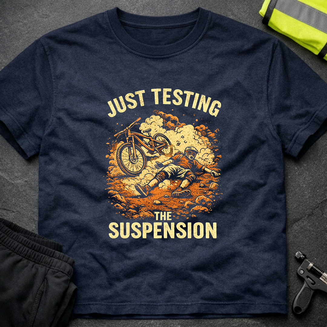 Just testing the suspension T-Shirt