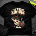 Line Choice confirmed T-Shirt
