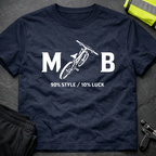 MTB Style and Luck T-Shirt