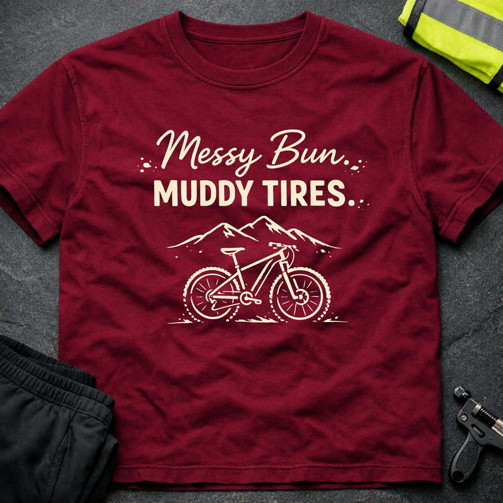 Messy bun Muddy tires T-Shirt