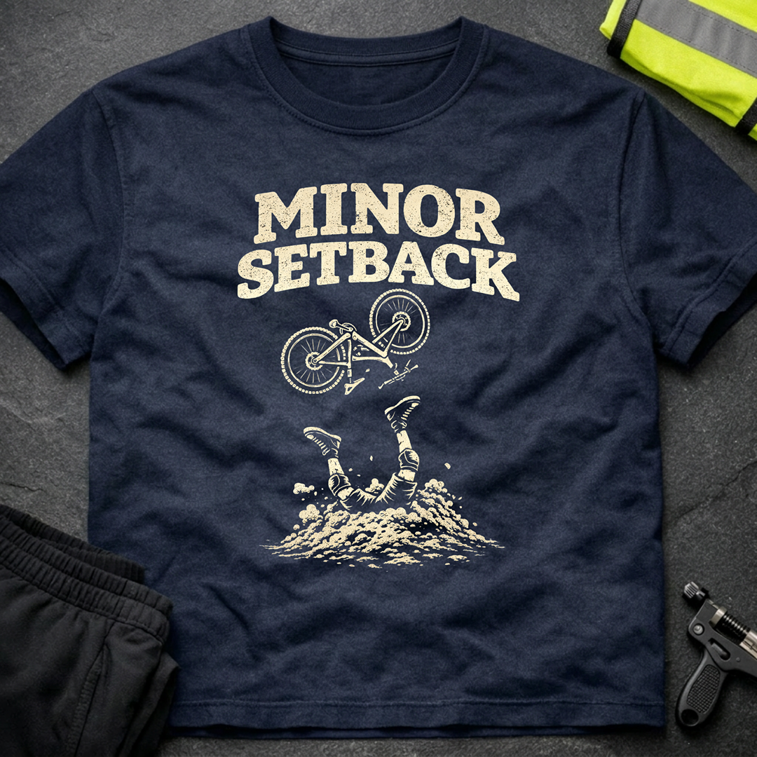 Minor Setback T-Shirt