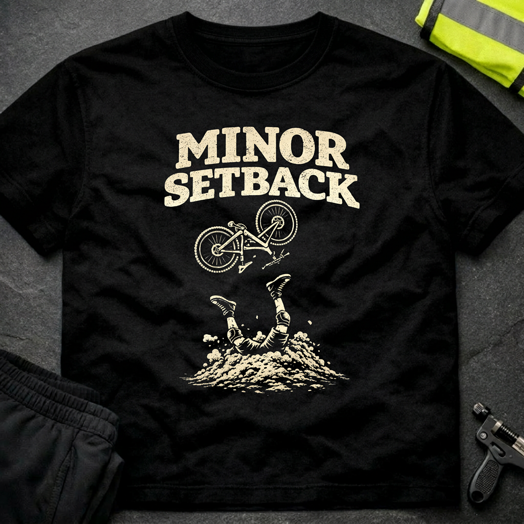 Minor Setback T-Shirt
