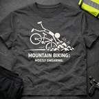 Mountain biking mostly swearing T-Shirt