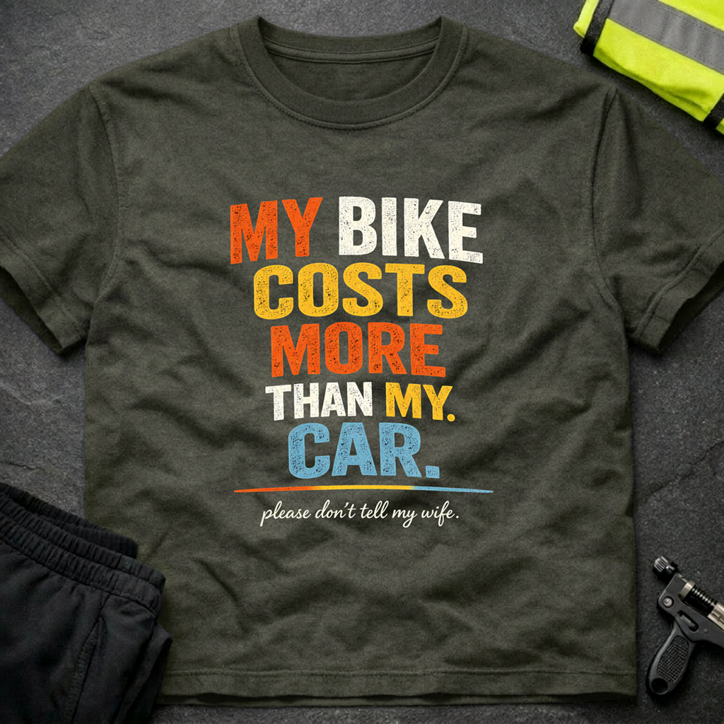 My bike costs more than my car T-Shirt