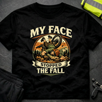 My face stopped the fall T-Shirt