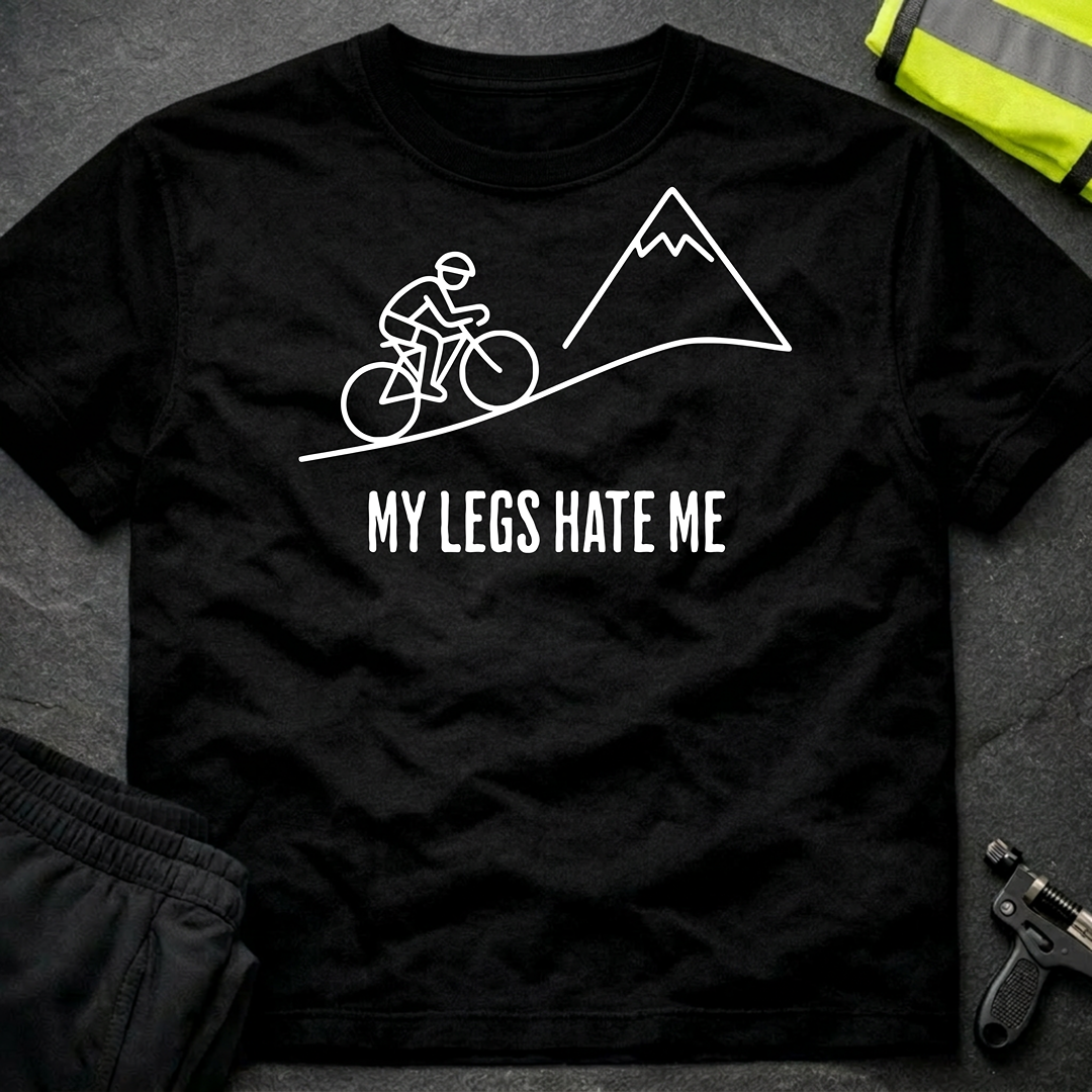 My legs hate me cycling T-Shirt
