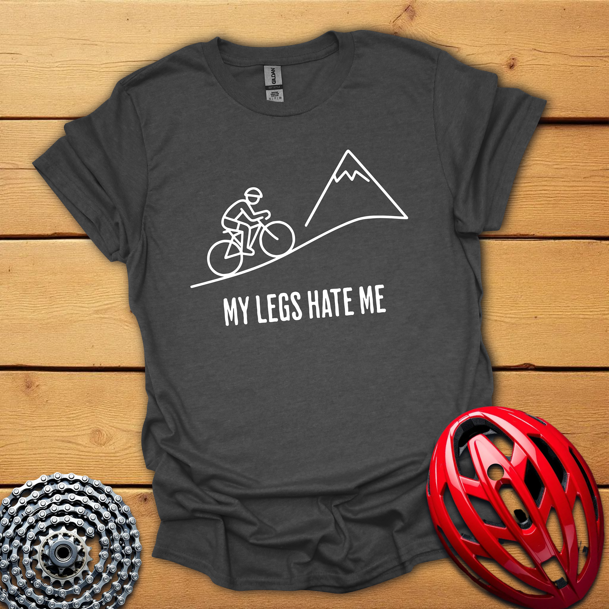 My legs hate me cycling T-Shirt