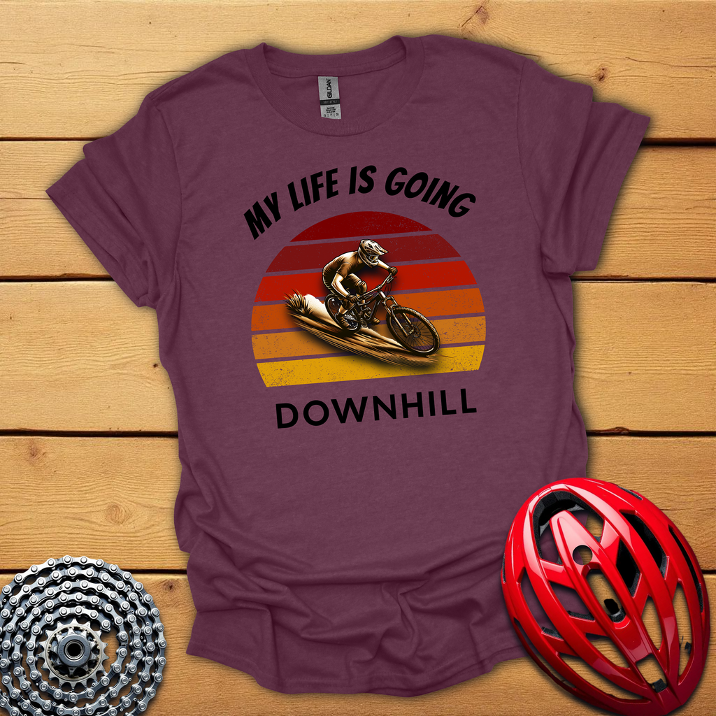 My life is going downhillT-Shirt