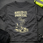 Nailed it, Princess T-Shirt