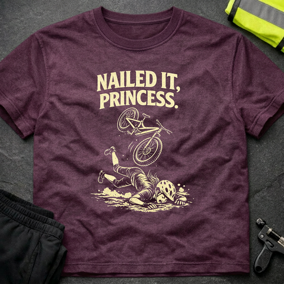 Nailed it, Princess T-Shirt