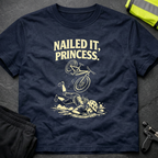 Nailed it, Princess T-Shirt