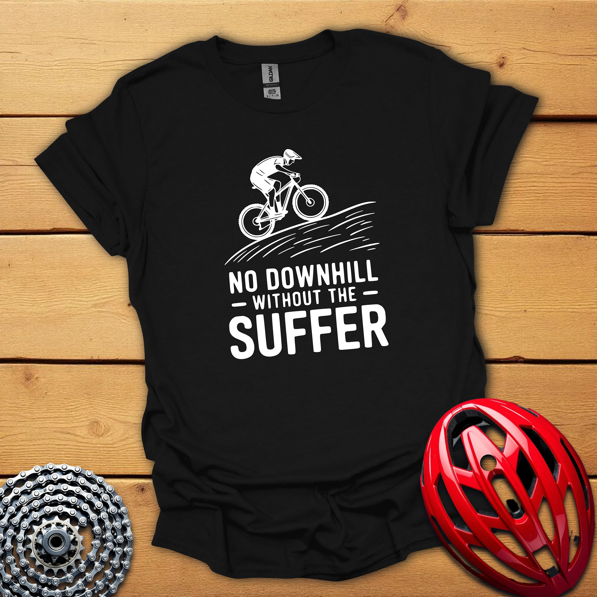 No downhill without the suffer T-Shirt