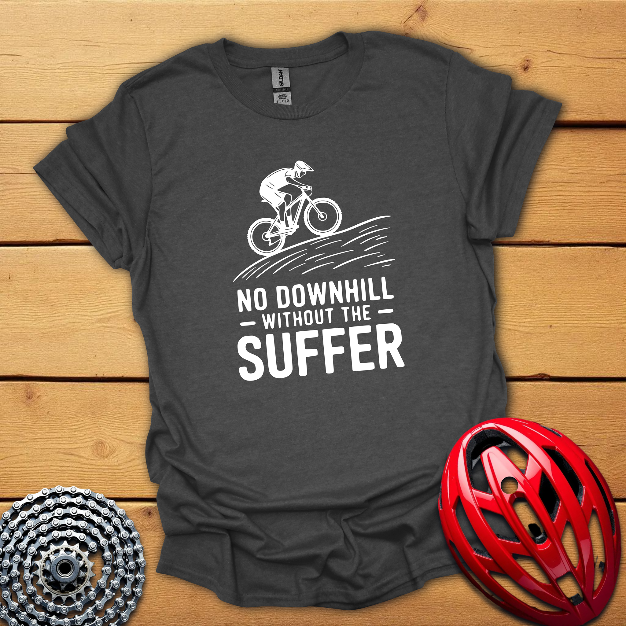 No downhill without the suffer T-Shirt