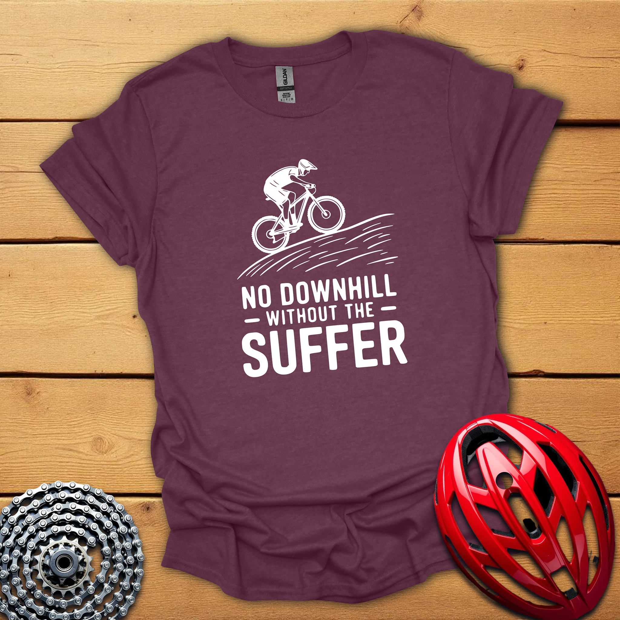 No downhill without the suffer T-Shirt