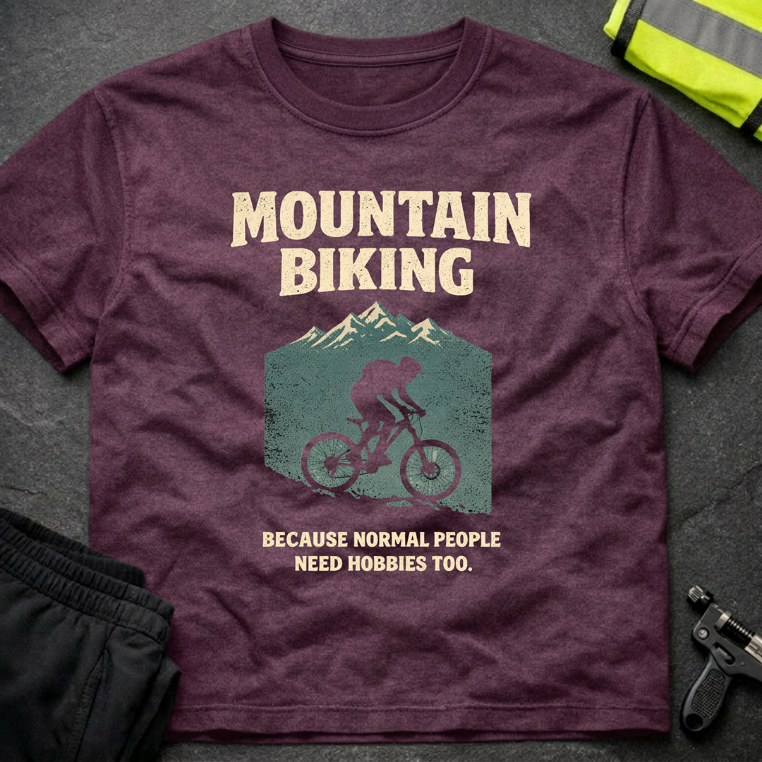 Because normal people need hobbies T-Shirt