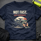 Not fast just expensive T-Shirt