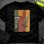OTB Club since the first ride T-Shirt