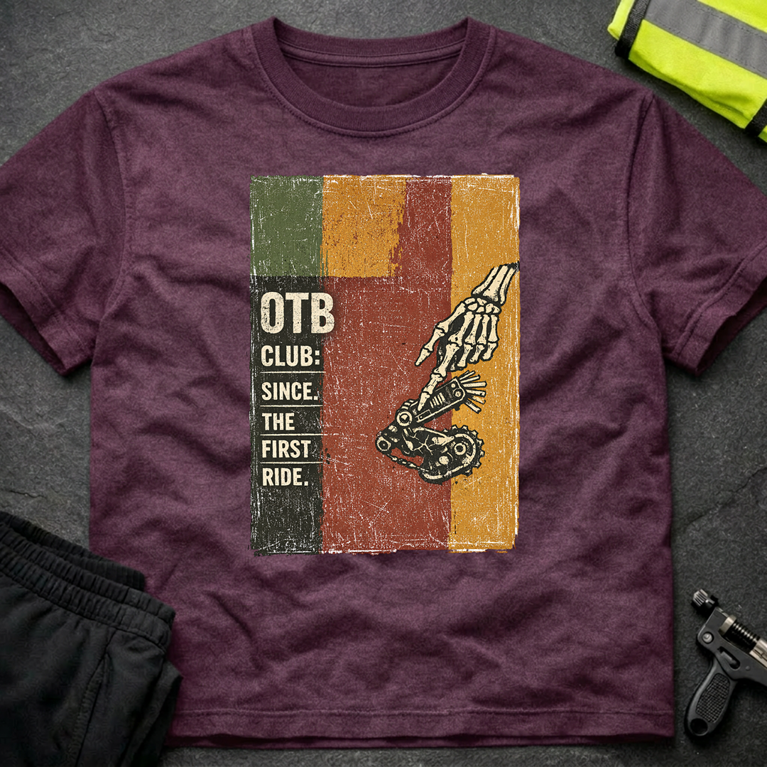 OTB Club since the first ride T-Shirt