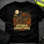 October conditions Halloween T-Shirt