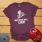 One more hill... Liar! MTB T-Shirt